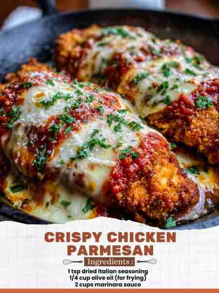 Crispy Chicken Parmesan Ingredients: 1 tsp dried Italian seasoning ¼ cup olive oil (for frying) 2 cu...