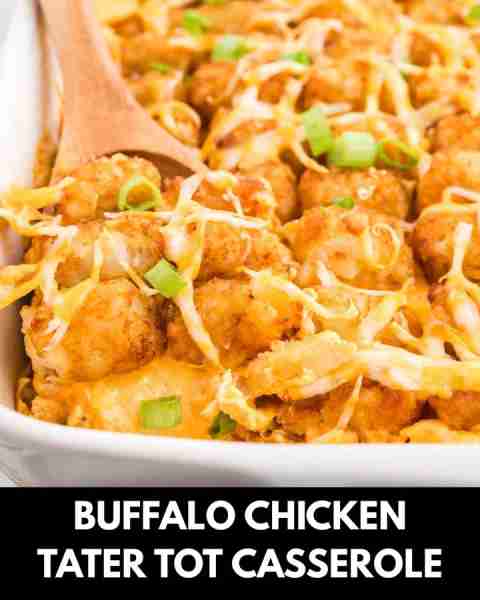 Buffalo Chicken Tater Tot Casserole is an easy family friendly dinner recipe loaded with rotisserie...