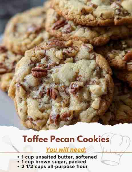Toffee Pecan Cookies Ingredients: - 1 cup unsalted butter, softened - 1 cup brown sugar, packed - 1/...
