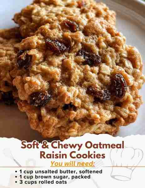 Soft & Chewy Oatmeal Raisin Cookies Ingredients: - 1 cup unsalted butter, softened - 1 cup brown su...