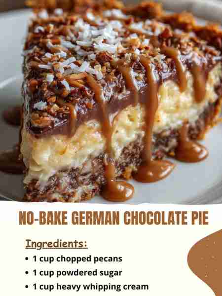 No-Bake German Chocolate Pie Ingredients 1 cup chopped pecans 1 cup powdered sugar 1 cup heavy whip...