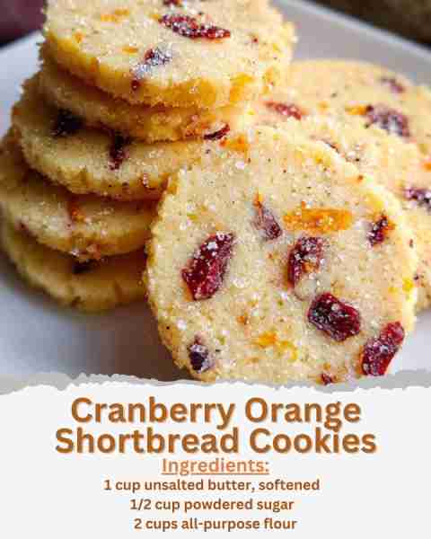 Cranberry Orange Shortbread Cookies Ingredients: - 1 cup unsalted butter, softened - 1/2 cup powdere...