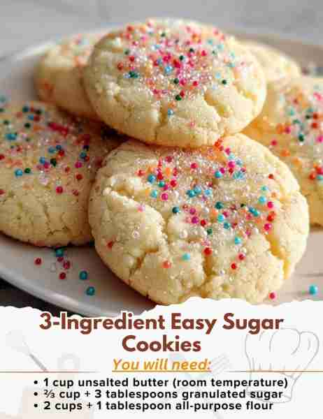 3-Ingredient Easy Sugar Cookies Ingredients: - 1 cup unsalted butter (room temperature) - ⅔ cup + 3...