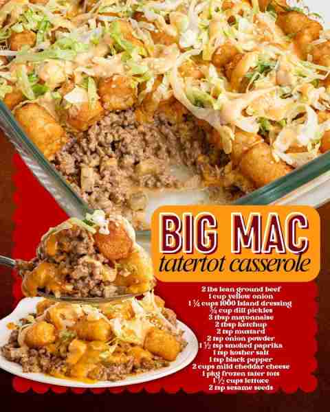 BIG MAC TATER TOT CASSEROLE! 2 lbs lean ground beef 1 cup yellow onion 1 ¼ cups 1000 Island dressing...