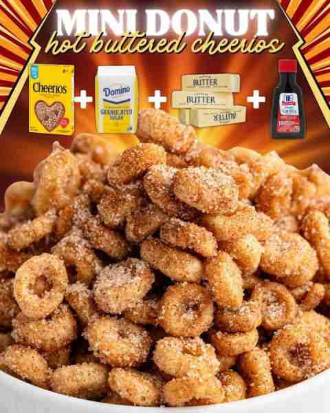 MINI DONUT HOT BUTTERED CHEERIOS! ¼ cup granulated sugar 1 tsp ground cinnamon ¼ tsp table salt ½ cu...