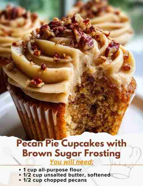Pecan Pie Cupcakes with Brown Sugar Frosting Ingredients: - 1 cup all-purpose flour - 1/2 teaspoon b...