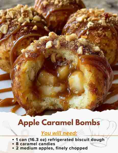 Apple Caramel Bombs Ingredients: - 1 can (16.3 oz) refrigerated biscuit dough - 8 caramel candies -...