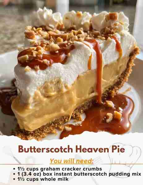 Butterscotch Heaven Pie Ingredients: For the Crust: - 1½ cups graham cracker crumbs - 1/3 cup granul...