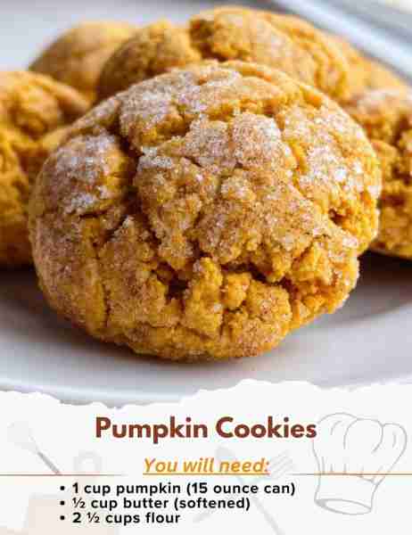 Pumpkin Cookies Ingredients: - 1 cup pumpkin (15 ounce can) - 1 cup confectioner’s sugar - ½ cup but...