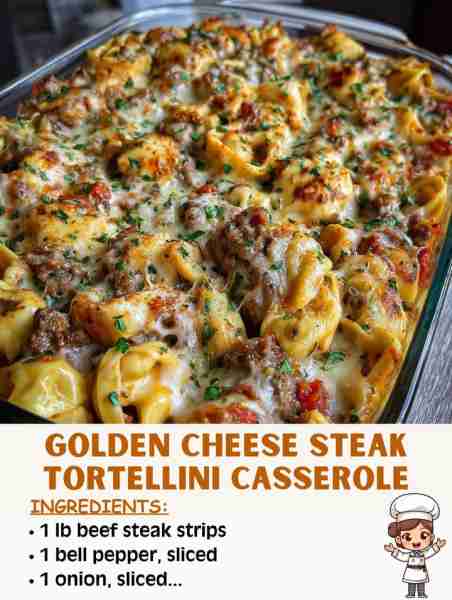 🧀🥩✨ Golden Cheese Steak Tortellini Casserole – Creamy, Cheesy, & Crowd-Pleasing! Ingredients: 1 l...