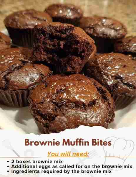 Brownie Muffin Bites Ingredients: - 2 boxes brownie mix - Additional eggs as called for on the brown...