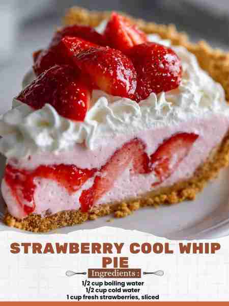 Strawberry Cool Whip Pie Ingredients: 1/2 cup boiling water 1/2 cup cold water 1 cup fresh strawberr...
