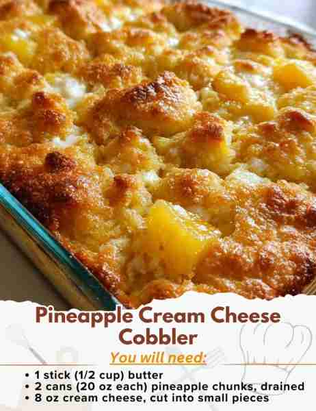 Pineapple Cream Cheese Cobbler Ingredients: - 1 stick (1/2 cup) butter - 1 egg, lightly beaten - 1 c...
