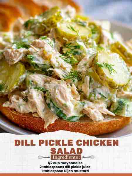 Dill Pickle Chicken Salad Ingredients: 1/2 cup mayonnaise 2 tablespoons dill pickle juice 1 tablespo...
