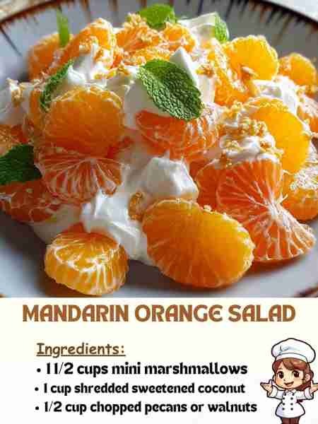 Mandarin Orange Salad Ingredients: 1 ½ cups mini marshmallows 1 cup shredded sweetened coconut (opt...