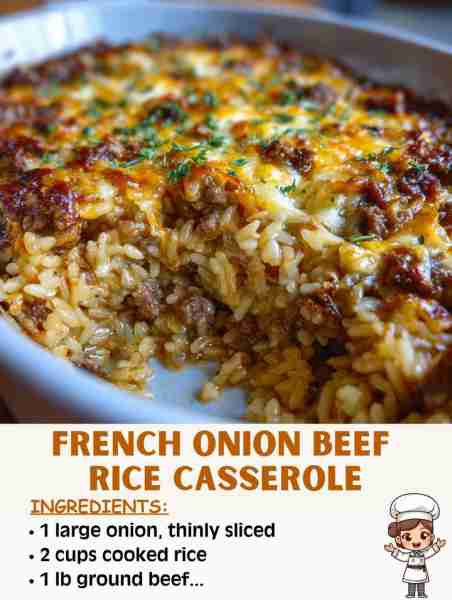 🧅🥩🍚 French Onion Beef Rice Casserole – Hearty, Cheesy, and Full of Flavor! Ingredients: 1 lb grou...