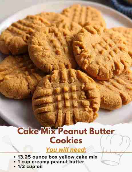 Cake Mix Peanut Butter Cookies Ingredients: - 13.25 ounce box yellow cake mix - 1 cup creamy peanut...
