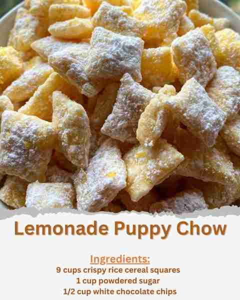 Lemonade Puppy Chow Ingredients: - 9 cups crispy rice cereal squares - 1 cup powdered sugar - 1/2 cu...