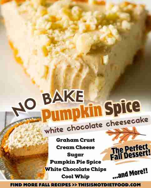 No Bake Pumpkin Spice White Chocolate Cheesecake is an easy fall dessert recipe made with pumpkin pi...