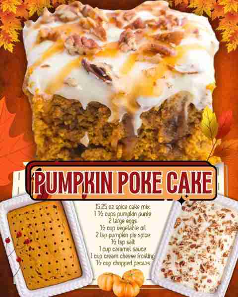PUMPKIN POKE CAKE 🎃 15.25 oz spice cake mix 1 ½ cups pumpkin purée 2 large eggs ½ cup vegetable oil...