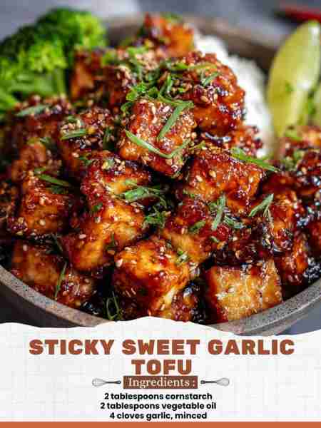 Sticky Sweet Garlic Tofu Ingredients: 2 tablespoons cornstarch 2 tablespoons vegetable oil 4 cloves...
