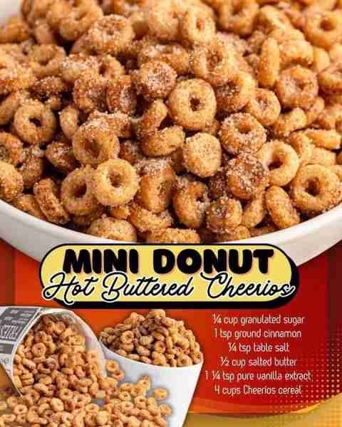 MINI DONUT HOT BUTTERED CHEERIOS! ¼ cup granulated sugar 1 tsp ground cinnamon ¼ tsp table salt ½ cu...
