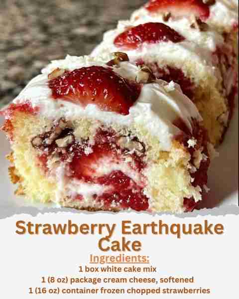 Strawberry Earthquake Cake Ingredients: - 1 box white cake mix - 1 (8 oz) package cream cheese, soft...