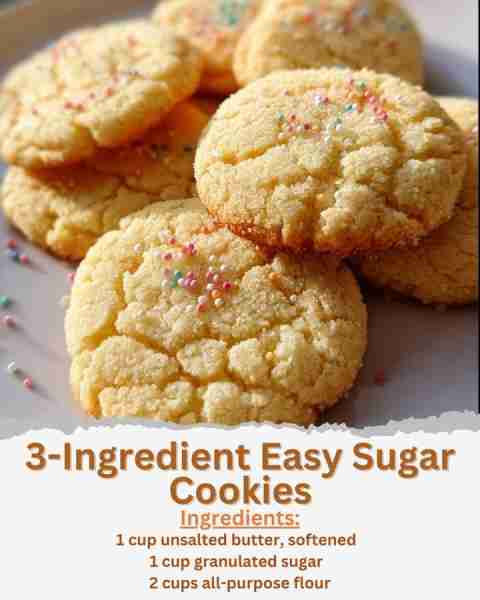 3-Ingredient Easy Sugar Cookies Ingredients: - 1 cup unsalted butter, softened - 1 cup granulated su...