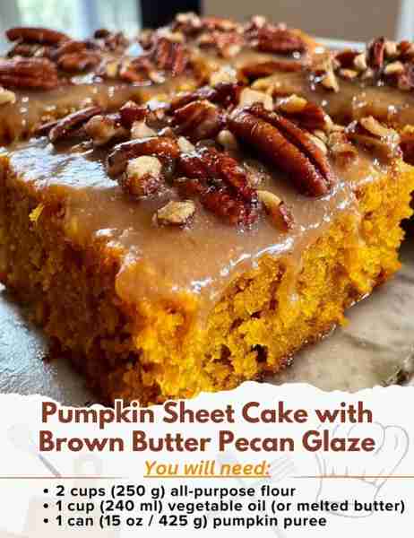 Pumpkin Sheet Cake with Brown Butter Pecan Glaze Ingredients: For the Cake: - 2 cups (250 g) all-pur...