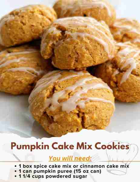Pumpkin Cake Mix Cookies Ingredients: - 1 box spice cake mix or cinnamon cake mix (15.25 oz box) - 1...