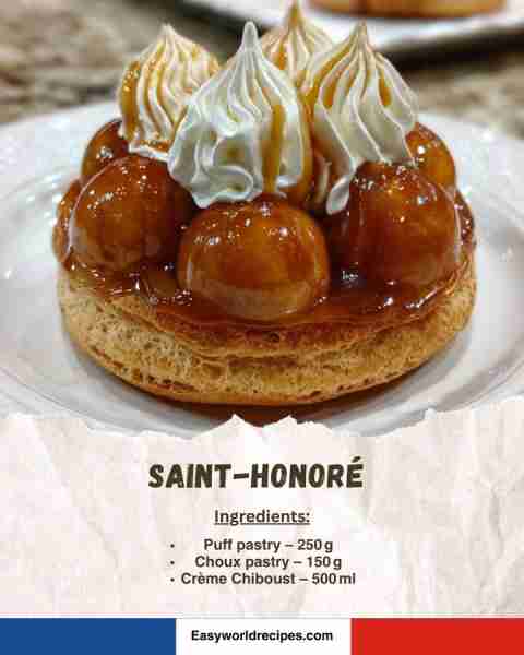 🍰 Saint-Honoré 🎂 Famous French pastry with puff pastry, cream, and caramel. Ingredients: • 250 g p...
