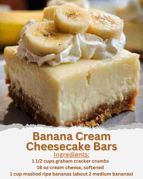 Banana Cream Cheesecake Bars Ingredients: - 1 1/2 cups graham cracker crumbs - 1/4 cup granulated su...