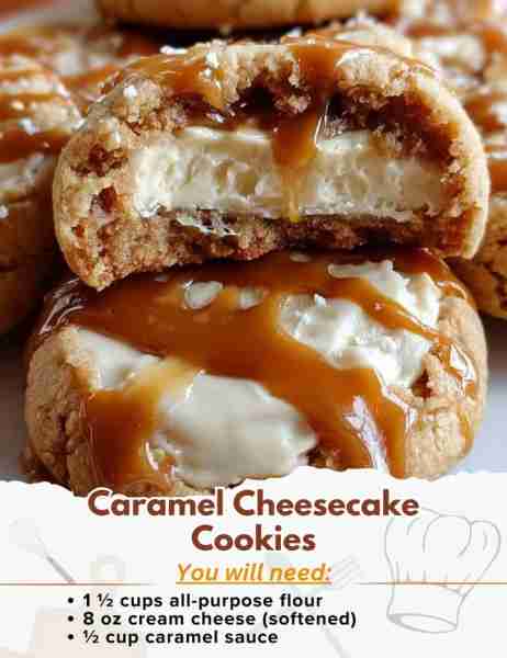 Caramel Cheesecake Cookies Ingredients: For the Cookie Dough: - 1 ½ cups all-purpose flour - ½ tea...