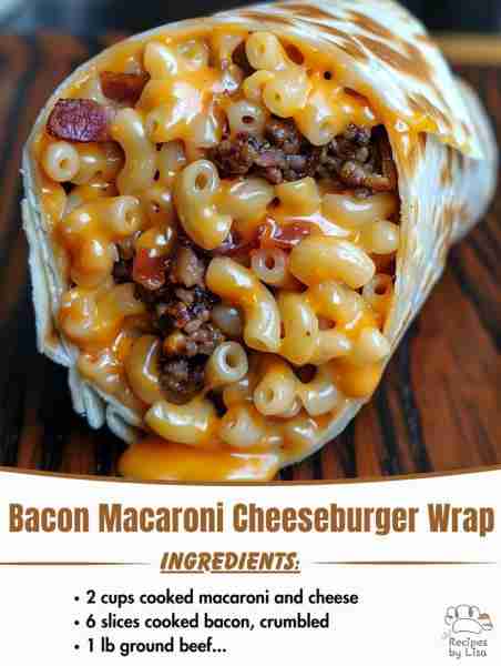 Bacon Macaroni Cheeseburger Wrap 🌯🍔🧀 Ingredients: 1 lb ground beef 6 slices cooked bacon, cru...