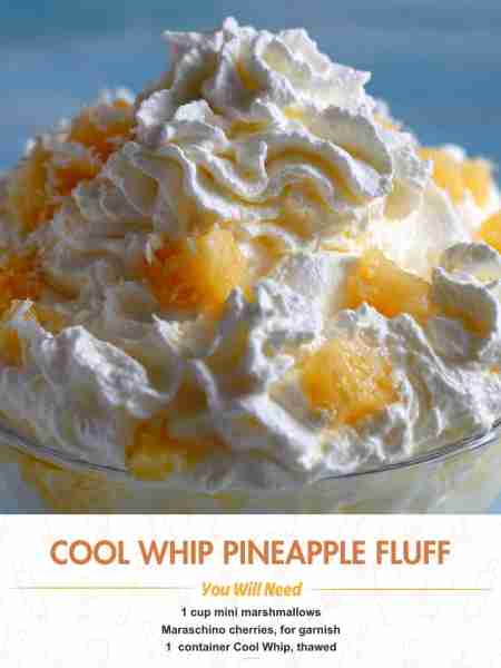 Cool Whip Pineapple Fluff Ingredients 1 cup mini marshmallows Maraschino cherries, for garnish 1 (8...