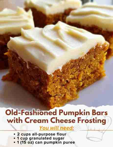 Old-Fashioned Pumpkin Bars with Cream Cheese Frosting Ingredients: For the Pumpkin Bars: - 2 cups al...