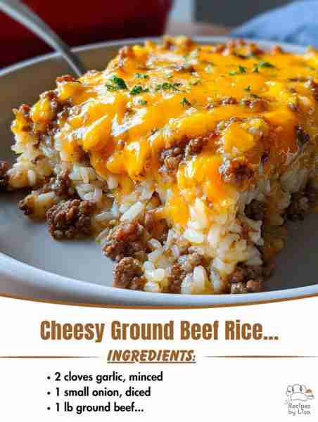 🧀🍚 Cheesy Ground Beef Rice Casserole – Comfort in Every Bite! 😋 Ingredients: 1 lb ground beef 1 s...
