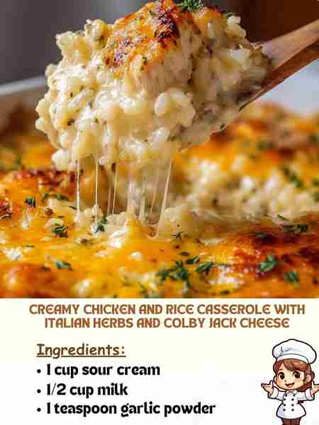 Creamy Chicken and Rice Casserole with Italian Herbs and Colby Jack Cheese Ingredients 1 cup sour cr...