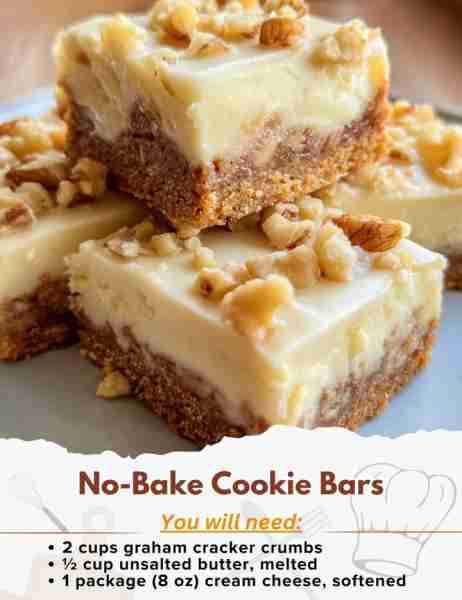 No-Bake Cookie Bars Ingredients: For the Crust: - 2 cups graham cracker crumbs - ½ cup unsalted butt...