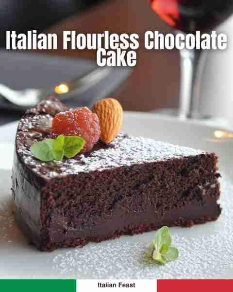 ITALIAN FLOURLESS CHOCOLATE CAKE – decadent & elegant! 👉 Full recipe in comments!