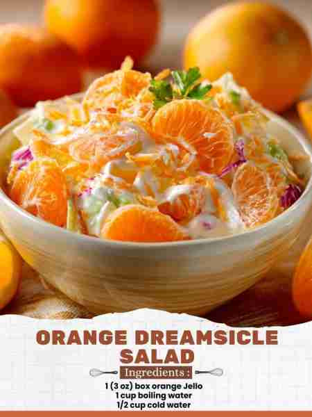 Orange Dreamsicle Salad Ingredients: 1 (3 oz) box orange Jello 1 cup boiling water ½ cup cold water