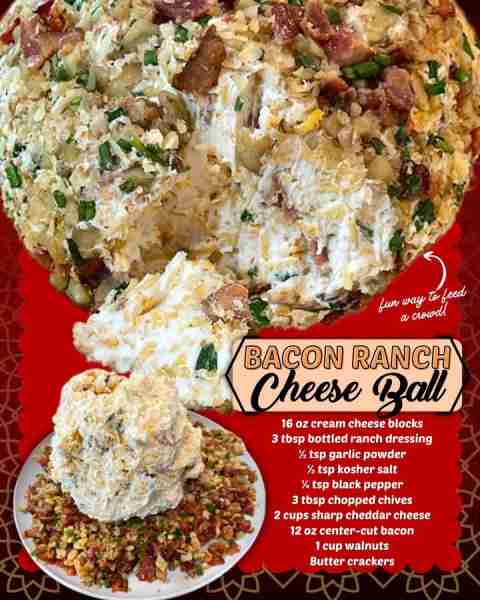 BACON CHEDDAR RANCH CHEESE BALL! 16 oz cream cheese blocks 3 tbsp bottled ranch dressing ½ tsp garli...