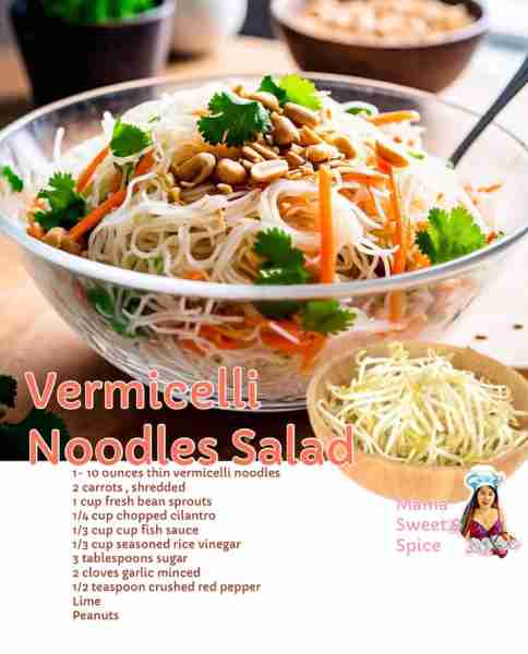 Vermicelli Noodles Salad Ingredients: 1- 10 ounces thin vermicelli noodles 2 carrots, shredded 1 cup...
