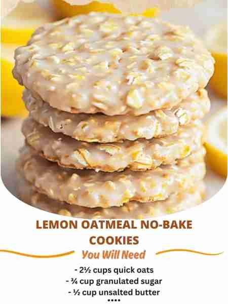Lemon Oatmeal No-Bake Cookies A zesty twist on classic no-bake cookies, these lemon oatmeal treats a...